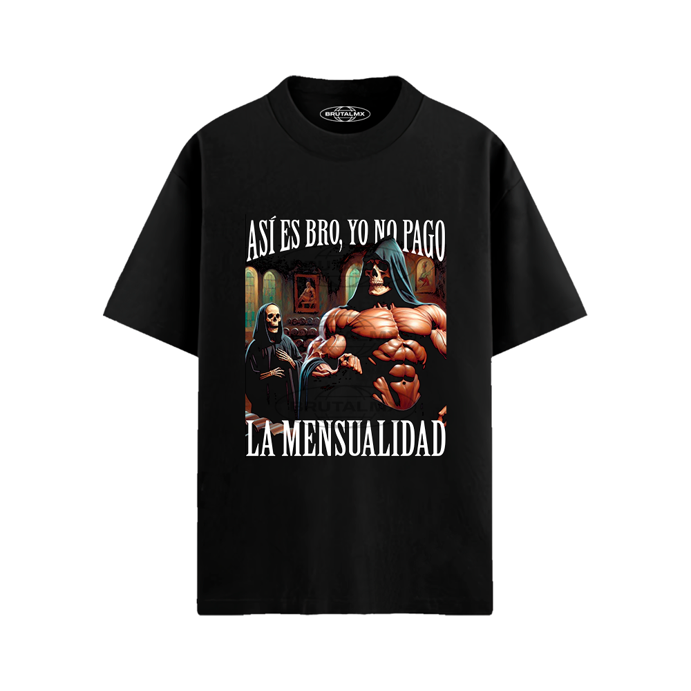 Así es bro, yo no pago la mensualidad Playera