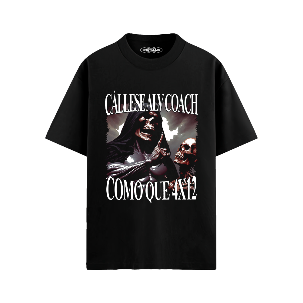 Cállese alv coach, como que 4x12 Playera