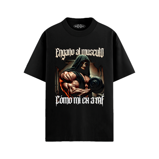 Engaño al musculo como mi ex a mí Playera