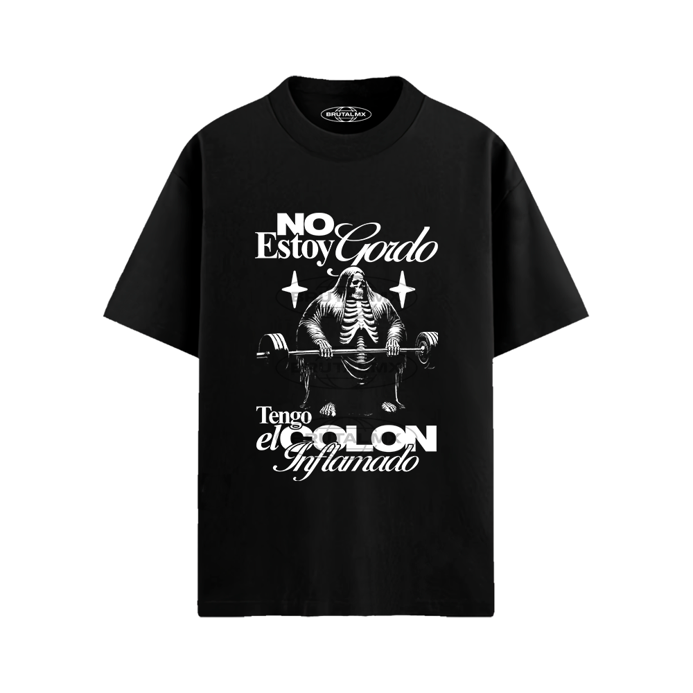 No estoy gordo, tengo el colón inflamado Playera