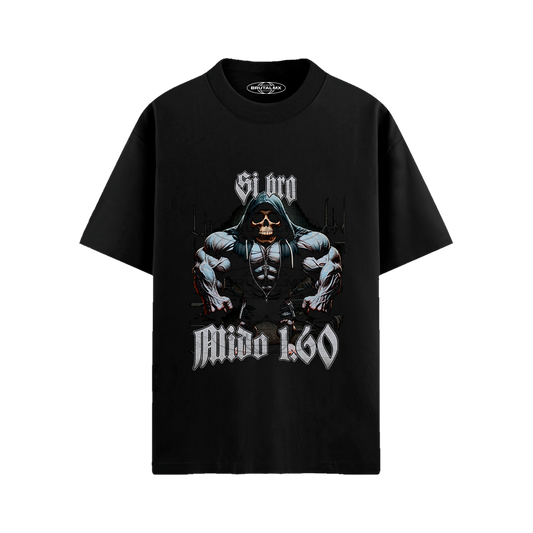 Si bro, mido 1.60 Playera