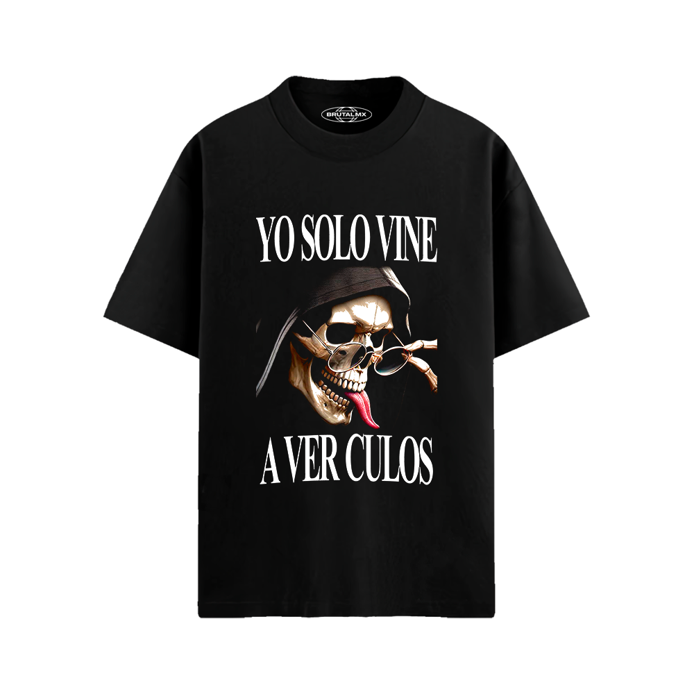Yo solo vine a ver culos Playera